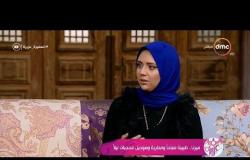 السفيرة عزيزة - لقاء مع .. " د/ ميرنا عبد الوهاب " دكتورة تحاليل