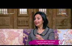 السفيرة عزيزة - د/ مايا مرسي : التواصل مع المجتمع حرفة لكن لازم يكون نابع من القلب