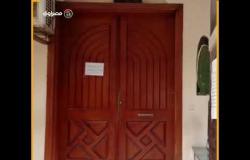 "المسجد مغلق حتى إشعار آخر".. المساجد تغلق أبوابها بعد قرار وزارة الأوقاف