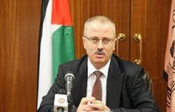 رئيس الوزراء الفلسطينى يدين الاعتداءات الإسرائيلية على الفلسطينيين